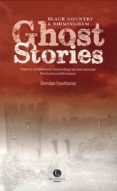  Black Country & Birmingham Ghost Stories