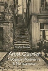  Artist Quarter: Modigliani, Montmartre and Montparnasse
