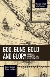  God, Guns, Gold And Glory