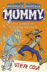  Secret Agent Mummy: The Ghost of Tutankhamun