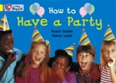  How to Have a Party