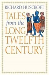  Tales from the Long Twelfth Century