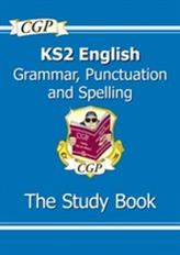  KS2 English: Grammar, Punctuation and Spelling Study Book (for tests in 2018 and beyond)