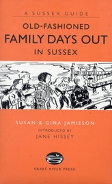  Old Fashioned Family Days Out in Sussex