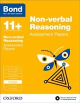  Bond 11+: Non-verbal Reasoning: Assessment Papers