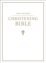The Oxford Christening Bible (Authorized King James Version)