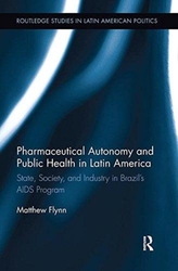  Pharmaceutical Autonomy and Public Health in Latin America