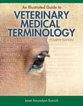 An Illustrated Guide to Veterinary Medical Terminology