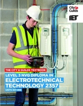  Level 3 NVQ Diploma in Electrotechnical Technology 2357 Units 307-308 Textbook