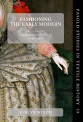  Fashioning the Early Modern