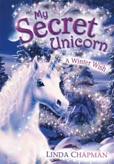  My Secret Unicorn: A Winter Wish