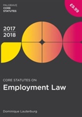  Core Statutes on Employment Law 2017-18