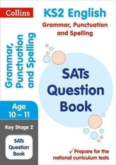  KS2 Grammar, Punctuation and Spelling SATs Question Book