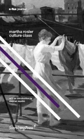  Martha Rosler - Culture Class. E-Flux Journal