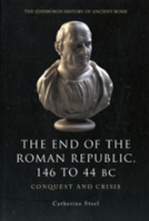 The End of the Roman Republic 146 to 44 BC