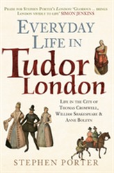  Everyday Life in Tudor London