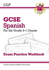  New GCSE Spanish Exam Practice Workbook - For the Grade 9-1 Course (Includes Answers)