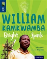  Oxford Reading Tree TreeTops inFact: Level 14: William Kamkwamba: Bright Spark