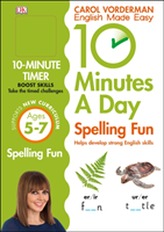  10 Minutes a Day Spelling Fun Ages 5-7 Key Stage 1