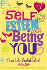  Teen Life Confidential: Self-Esteem and Being YOU