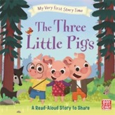  My Very First Story Time: The Three Little Pigs