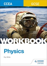  CCEA GCSE Physics Workbook