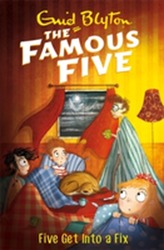  Famous Five: Five Get Into A Fix