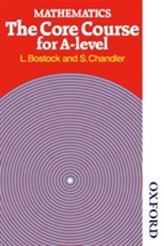  Mathematics - The Core Course for A Level
