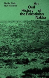 An Oral History of the Palestinian Nakba