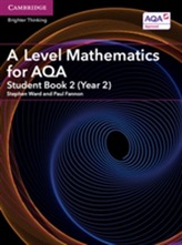  A Level Mathematics for AQA Student Book 2 (Year 2)