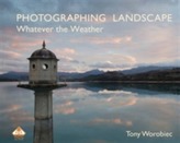  Photographing Landscape Whatever the Weather