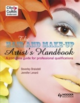 The Hair and Make-up Artist's Handbook                                A Complete Guide for Professional Qualifications