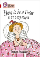  How to be a Tudor