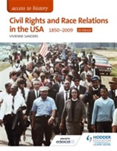  Access to History: Civil Rights and Race Relations in the USA 1850-2009 for Edexcel