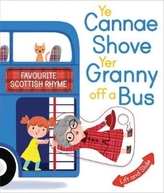  Ye Cannae Shove Yer Granny Off A Bus