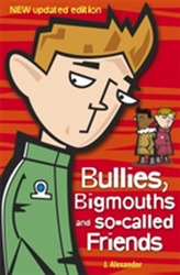  Bullies, Bigmouths and So-Called Friends