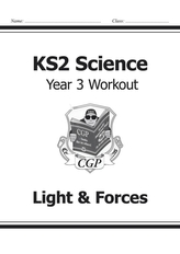  KS2 Science Year Three Workout: Light & Forces