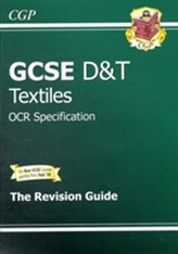  GCSE Design & Techology Textiles OCR Revision Guide (A*-G Course)