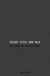  Fight Your Own War