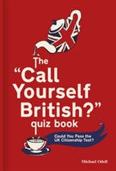 The `Call Yourself British?' Quiz Book