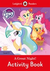  My Little Pony: A Great Night! - Activity Book - Ladybird Readers Level 3
