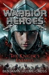  Warrior Heroes: The Knight's Enemies
