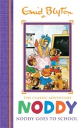  Noddy Classic Storybooks: Noddy Goes to School