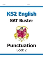  KS2 English SAT Buster - Punctuation Book 2 (for tests in 2018 and beyond)