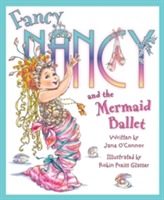  Fancy Nancy and The Mermaid Ballet