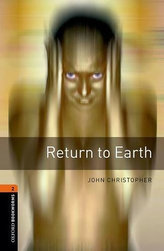  Oxford Bookworms Library: Level 2: Return to Earth