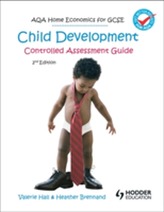  AQA Home Economics for GCSE: Child Development - Controlled Assessment, 2nd Edition