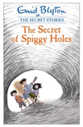  Secret Stories: The Secret of Spiggy Holes