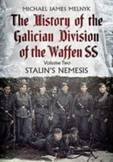 The History of the Galician Division of the Waffen SS
