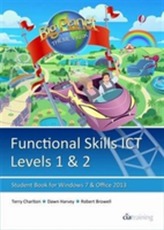  Functional Skills ICT Student Book for Levels 1 & 2 (Microsoft Windows 7 & Office 2013)